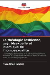 La théologie lesbienne, gay, bisexuelle et islamique de l'homosexualité