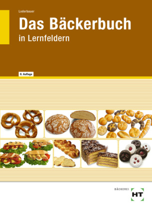 eBook inside: Buch und eBook Das Bäckerbuch, m. 1 Buch, m. 1 Online-Zugang