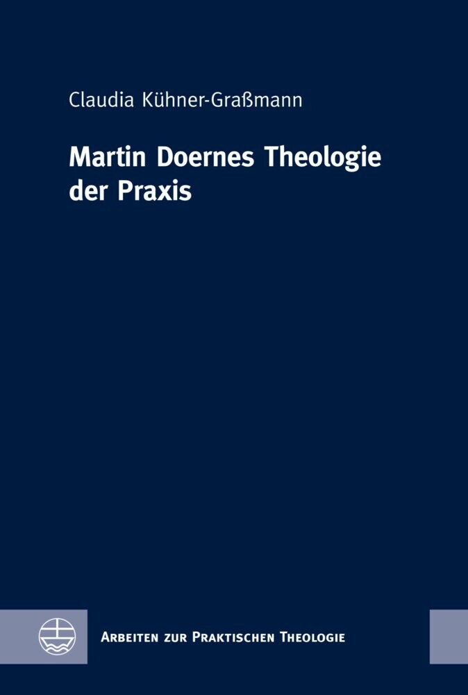 Martin Doernes Theologie der Praxis main product photo