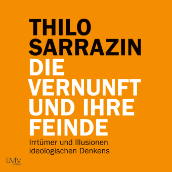 Die Vernunft und ihre Feinde, 2 Audio-CD, 2 MP3