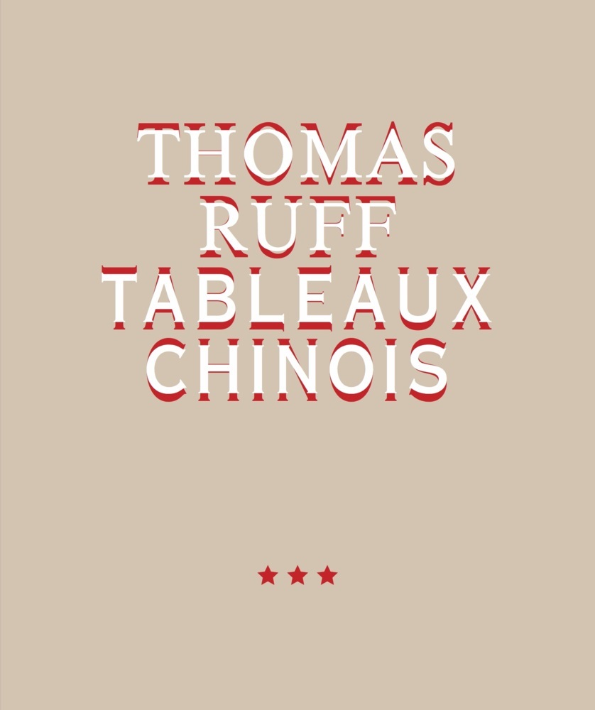 Thomas Ruff. TABLEAUX CHINOIS main product photo