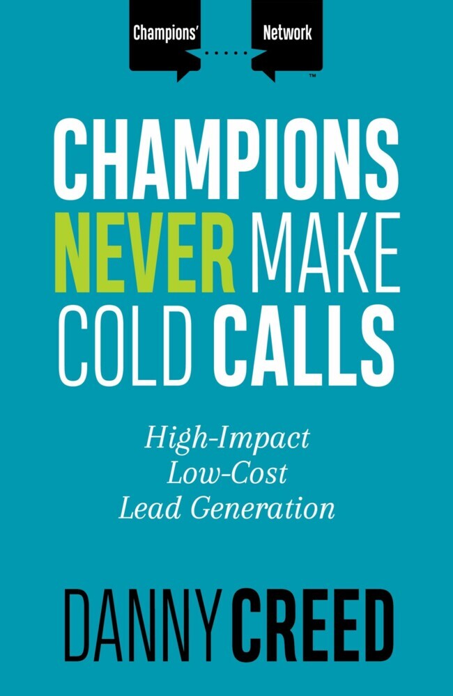 Champions Never Make Cold Calls main product photo