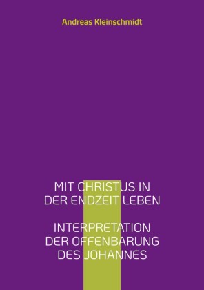 Mit Christus in der Endzeit leben