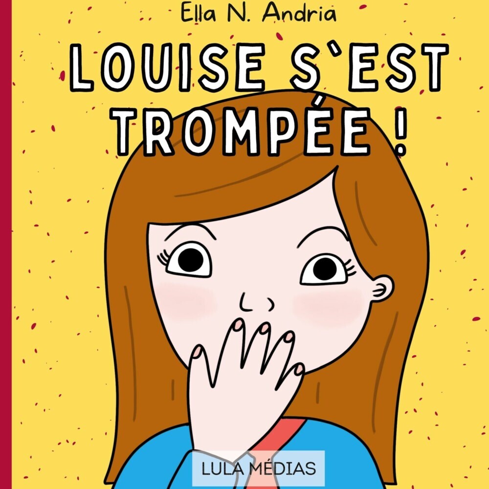 Louise s'est trompée ! main product photo
