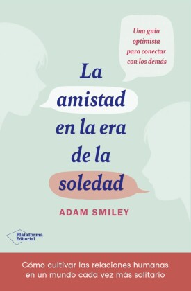 La amistad en la era de la soledad