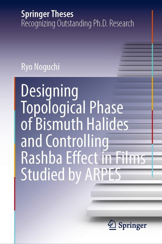 Designing Topological Phase of Bismuth Halides and Controlling Rashba Effect in Films Studied by ARPES main product photo