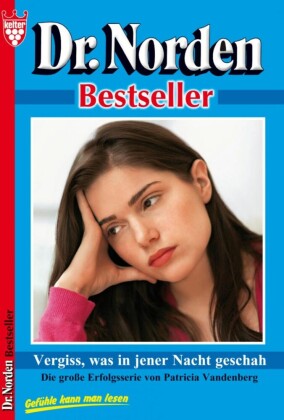 Dr. Norden Bestseller 43 - Arztroman