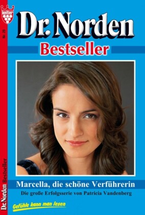 Dr. Norden Bestseller 29 - Arztroman