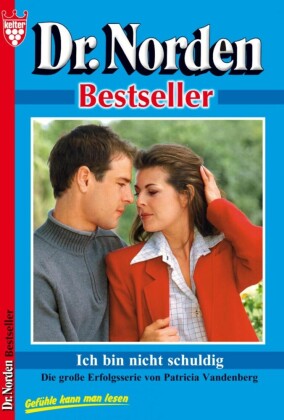 Dr. Norden Bestseller 46 - Arztroman