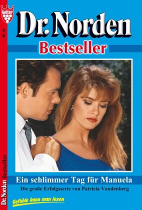 Dr. Norden Bestseller 24 - Arztroman