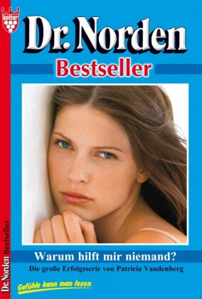 Dr. Norden Bestseller 37 - Arztroman