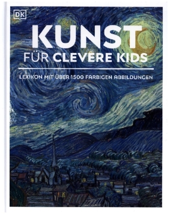 Wissen für clevere Kids. Kunst für clevere Kids