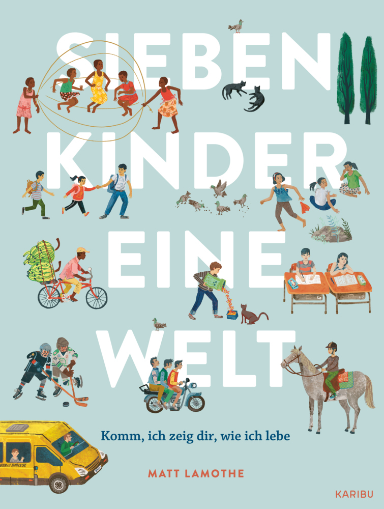 Sieben Kinder - eine Welt : Komm, ich zeige dir, wie ich lebe main product photo