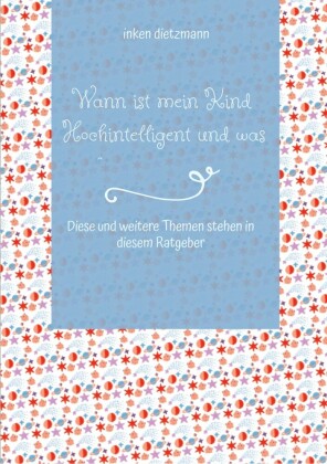 Wann ist mein Kind Hochintelligent und was kann man gegen Mobbing tun?