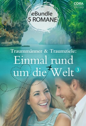 Traummänner & Traumziele: Einmal rund um die Welt 3