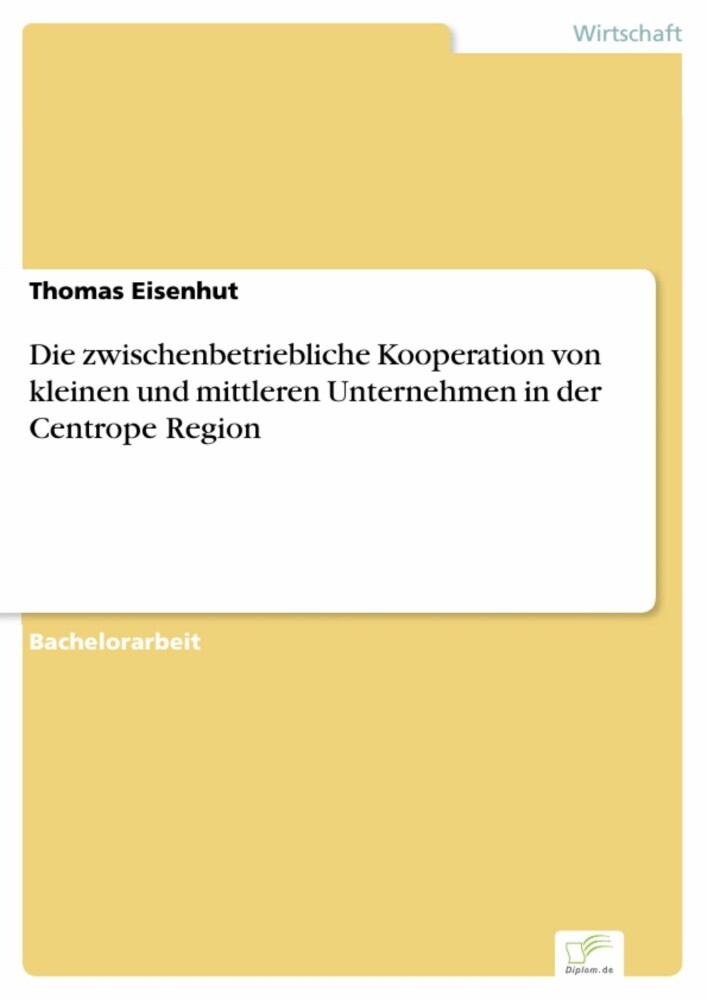 Die zwischenbetriebliche Kooperation von kleinen und mittleren Unternehmen in der Centrope Region main product photo