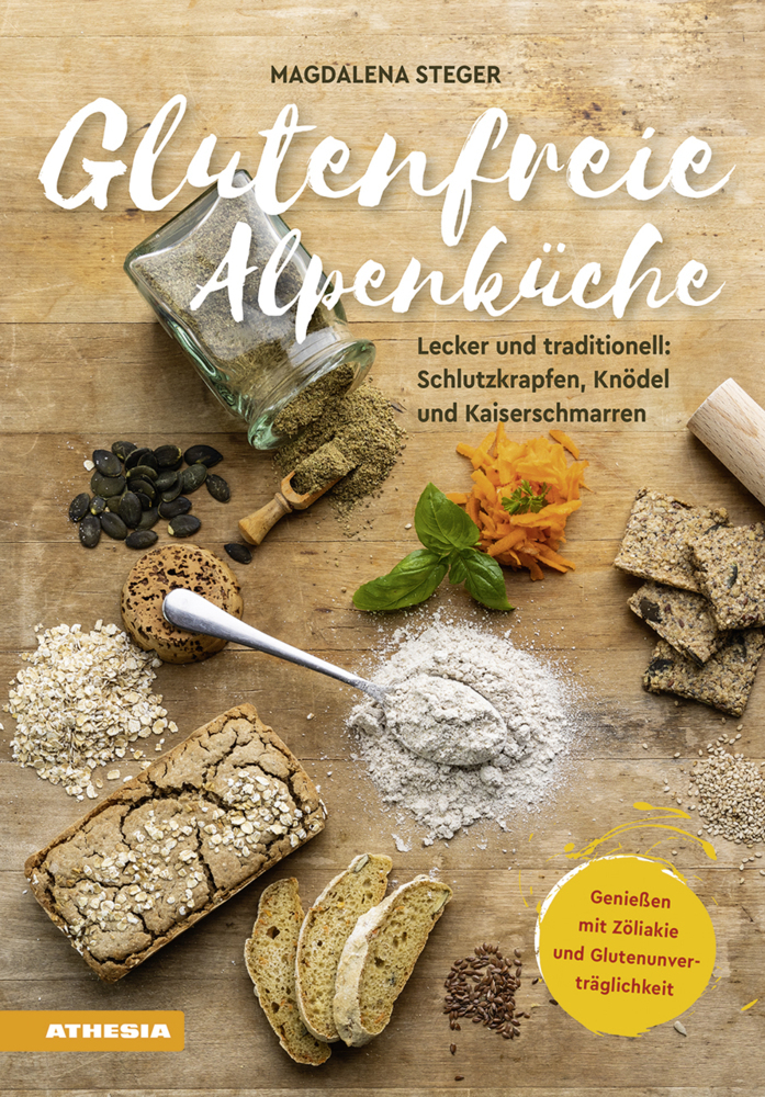 Glutenfreie Alpenküche - Genießen mit Zöliakie und Glutenunverträglichkeit main product photo