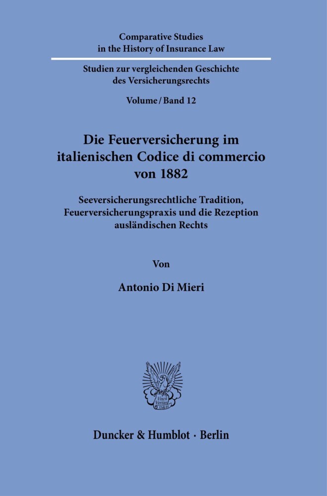 Die Feuerversicherung im italienischen Codice di commercio von 1882. main product photo
