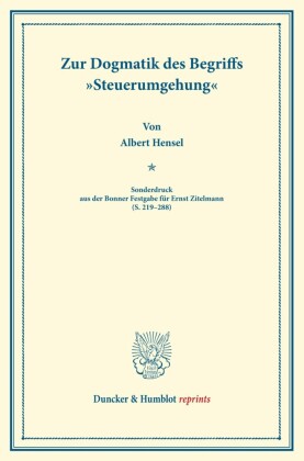 Zur Dogmatik des Begriffs »Steuerumgehung«.