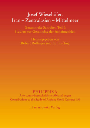 Josef Wiesehöfer. Iran - Zentralasien - Mittelmeer