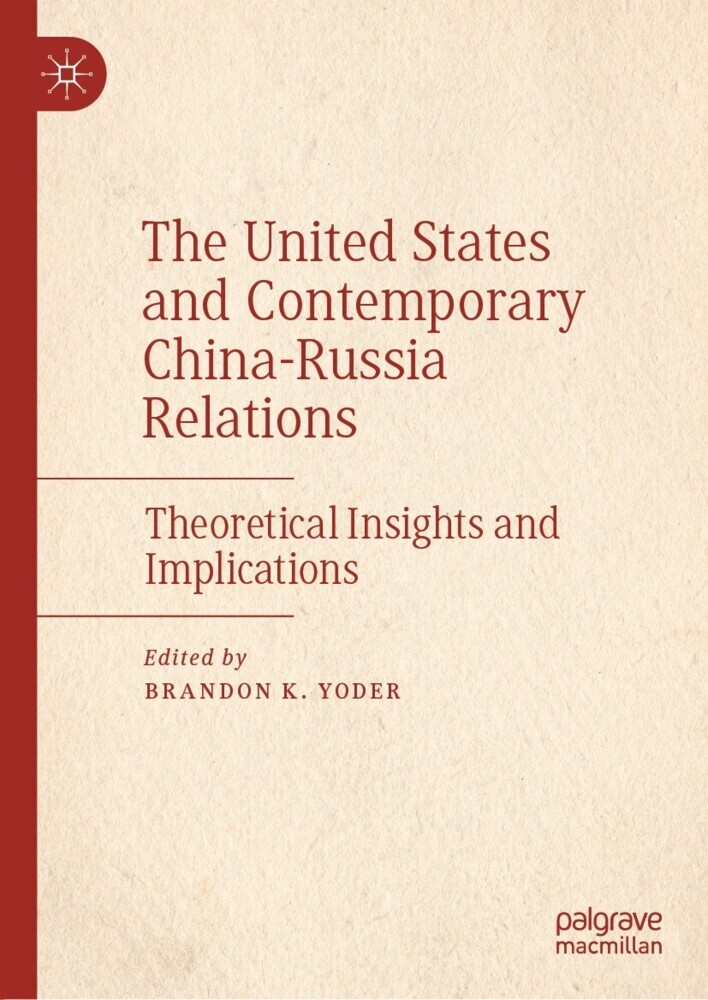 The United States and Contemporary China-Russia Relations main product photo