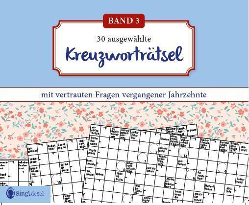 Kreuzworträtsel für Senioren. Der Kreuzworträtsel-Block für Senioren mit vertrauten Fragen vergangener Jahrzehnte. Der Rätsel-Block für Senioren im Großformat und mit großer Schrift. (Band 3) main product photo