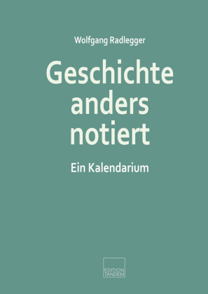 Geschichte anders notiert