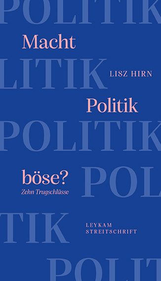 Macht Politik böse? Zehn Trugschlüsse main product photo