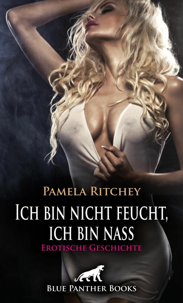 Ich bin nicht feucht, ich bin nass | Erotische Geschichte main product photo