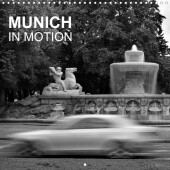 Munich in Motion (Wall Calendar 2023 300 × 300 mm Square)