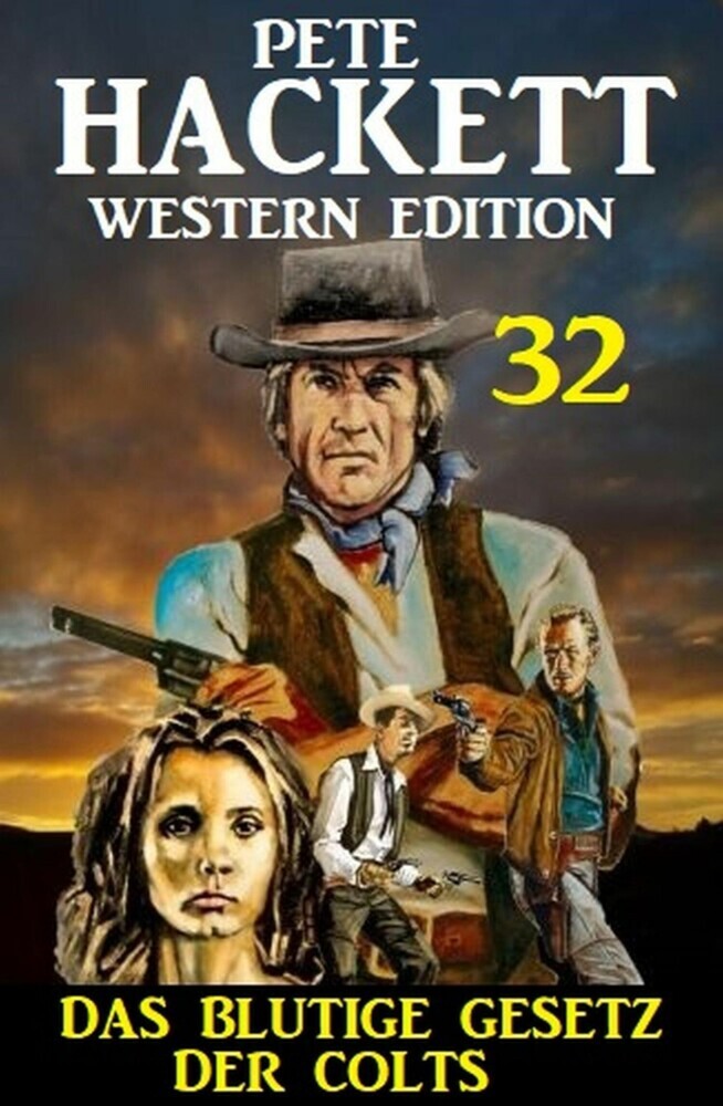 ?Das blutige Gesetz der Colts: Pete Hackett Western Edition 32 main product photo