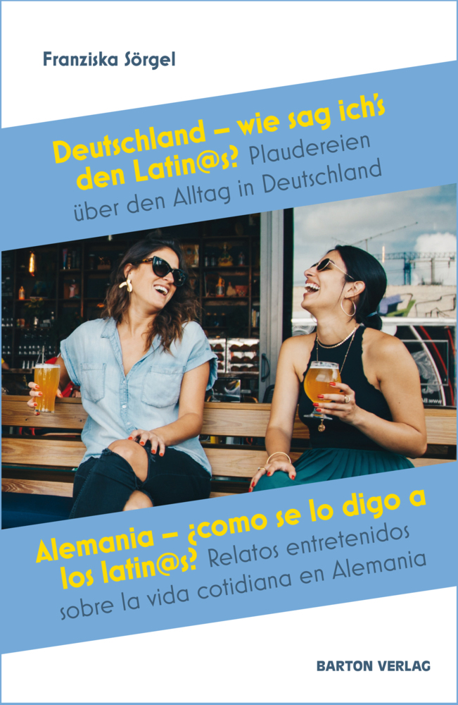 Deutschland - wie sag ich`s den Latin@s? - Alemania - ¿cómo se lo digo a los latin@s? main product photo