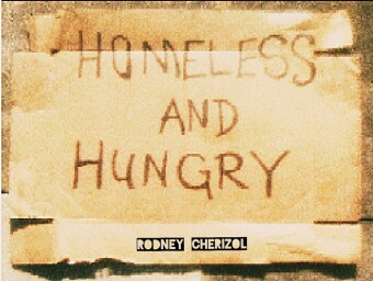 Homeless and Hungry
