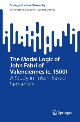 The Modal Logic of John Fabri of Valenciennes (c. 1500)