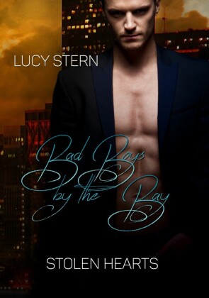 Bad Boys by the Bay: Stolen Hearts