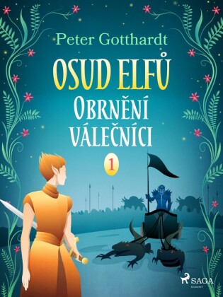 Osud Elf? 1: Obrn?ní vále?níci