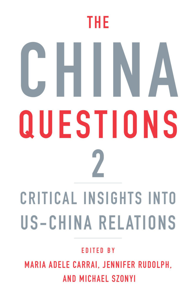 The China Questions 2 - Critical Insights into US-China Relations main product photo