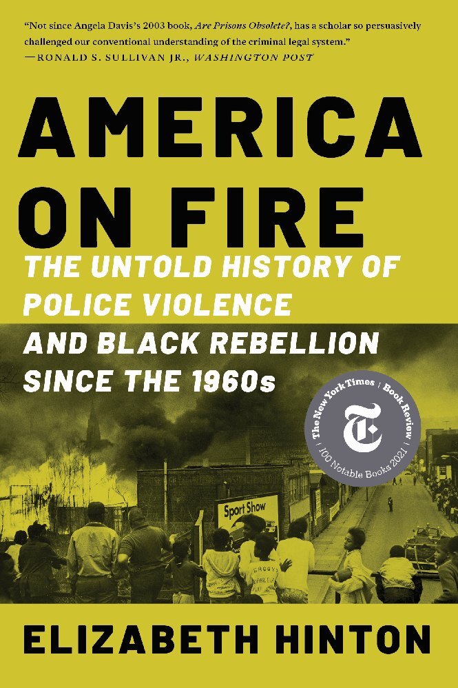 America on Fire - The Untold History of Police Violence and Black Rebellion Since the 1960s main product photo