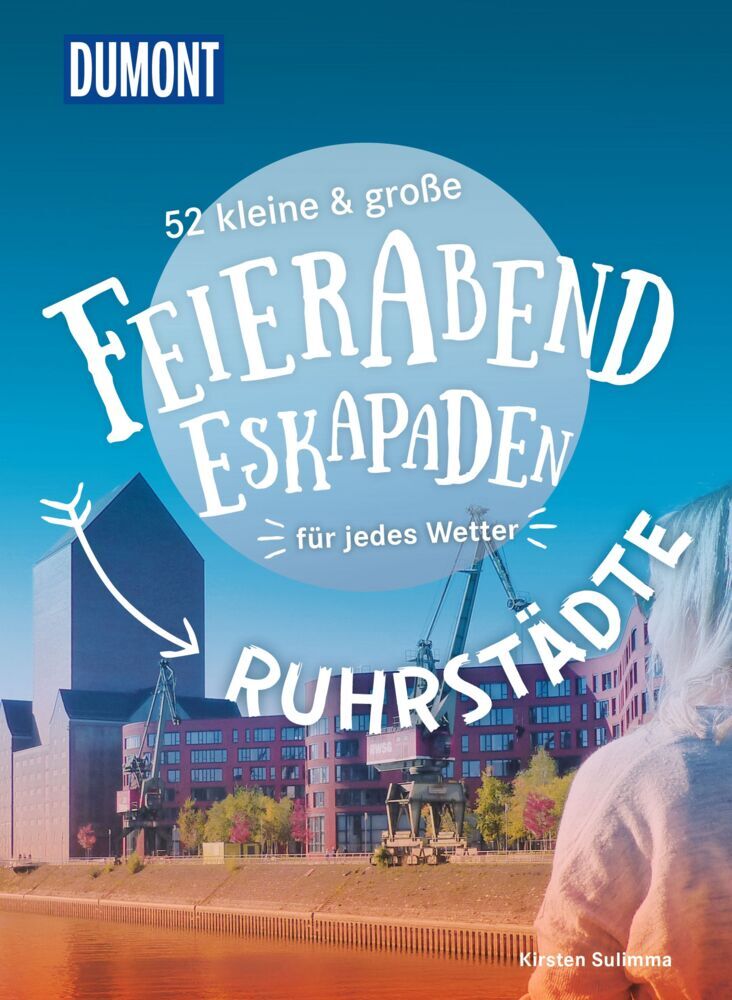 52 kleine & große Feierabend-Eskapaden Ruhrstädte main product photo
