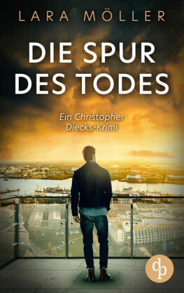 Die Spur des Todes | Ein spannender Krimi über einen Hamburger Privatdetektiv