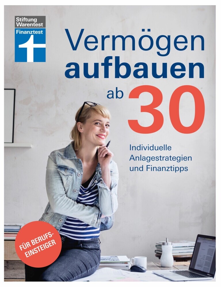 Vermögen aufbauen ab 30: Vermögensaufbau und Altersvorsorge - Geldanlagen mit Renditechancen main product photo