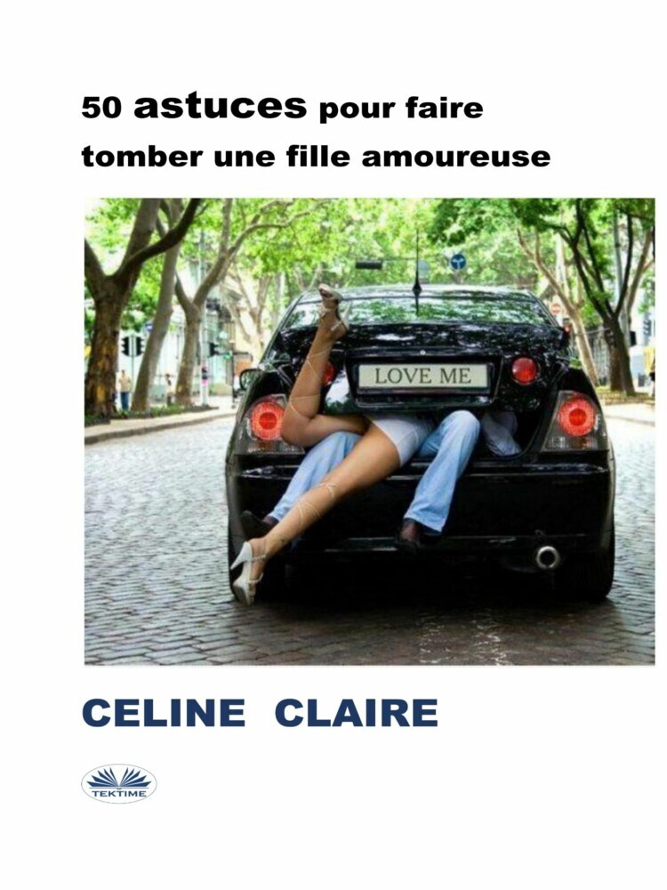 50 Astuces Pour Faire Tomber Une Fille Amoureuse main product photo