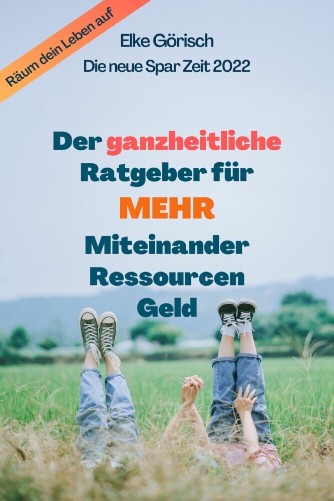 Der ganzheitliche Ratgeber für mehr Miteinander, Ressourcen, Geld main product photo
