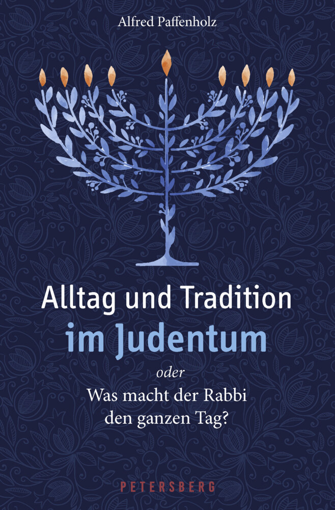 Alltag und Tradition im Judentum oder Was macht der Rabbi den ganzen Tag? main product photo