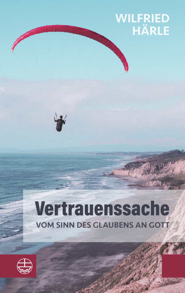Vertrauenssache. Vom Sinn des Glaubens an Gott main product photo