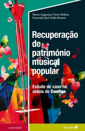 Recuperaçao de património musical popular: estudo de caso na aldeia de Contige