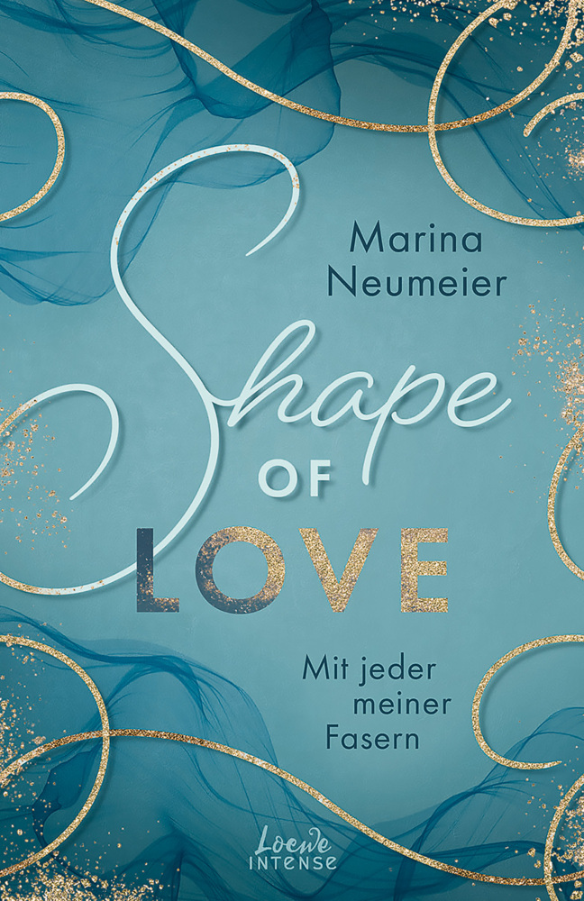 Shape of Love - Mit jeder meiner Fasern (Love-Trilogie, Band 1) main product photo