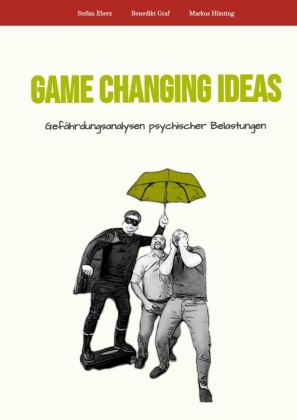 Game Changing Ideas für Gefährdungsanalysen psychischer Bela...