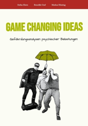 Game Changing Ideas für Gefährdungsanalysen psychischer Bela...
