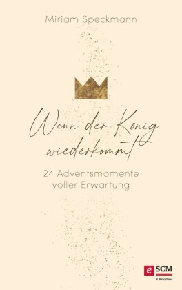 Wenn der König wiederkommt